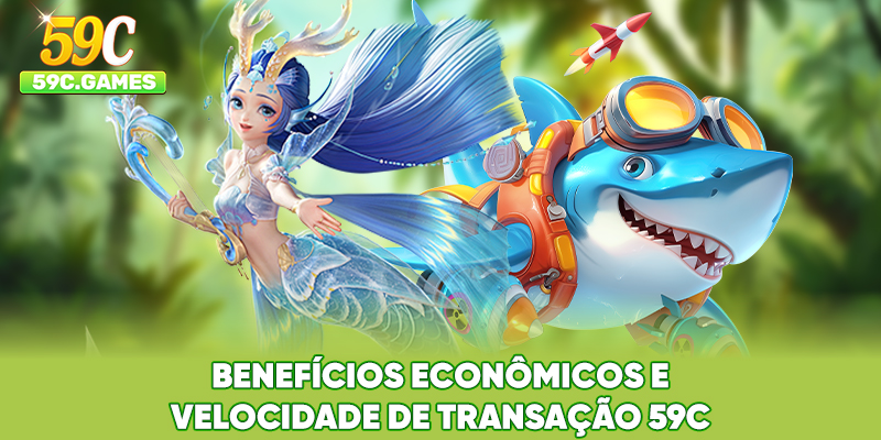 Benefícios econômicos e velocidade de transação 59C