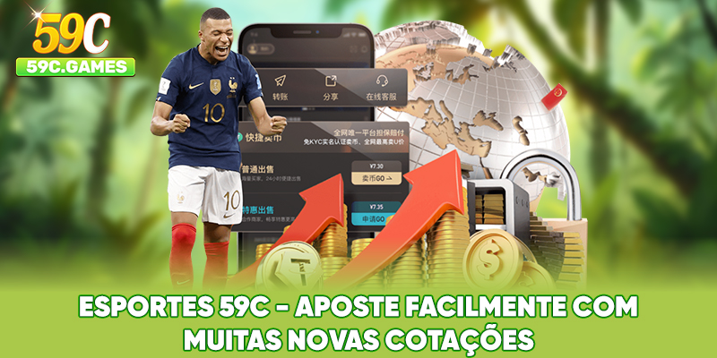 Esportes 59C - Aposte facilmente com muitas novas cotações