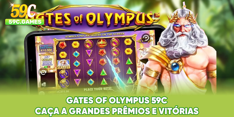 Gates Of Olympus 59C - Caça A Grandes Prêmios E Vitórias