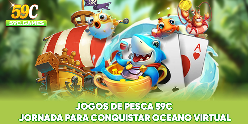 Jogos De Pesca 59C - Jornada Para Conquistar Oceano Virtual