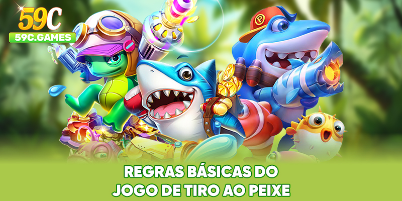 Regras básicas do jogo de tiro ao peixe