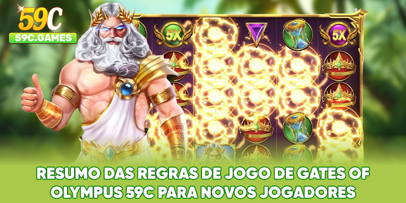 Resumo das regras de jogo de Gates of Olympus 59C para novos jogadores