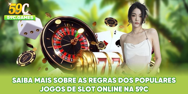 Saiba mais sobre as regras dos populares Jogos de Slot Online