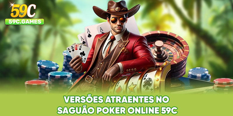 Versões atraentes no saguão Poker Online 59C